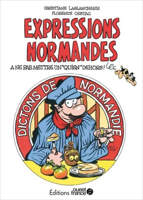 Expressions normandes à ne pas mettre un chien dehors