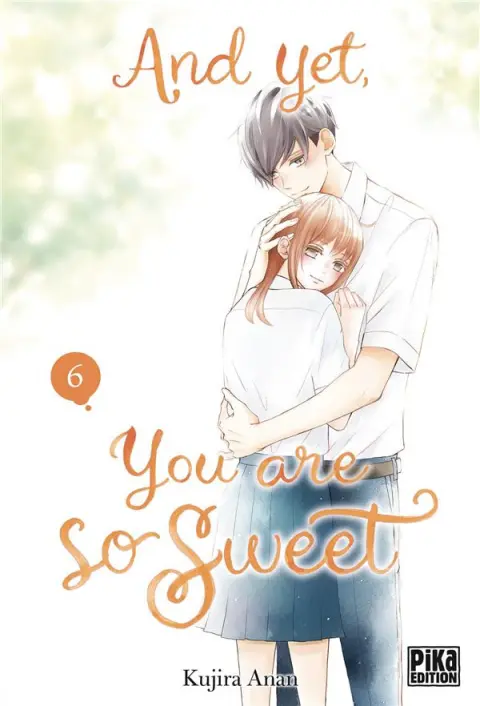 And yet, you are so sweet 6