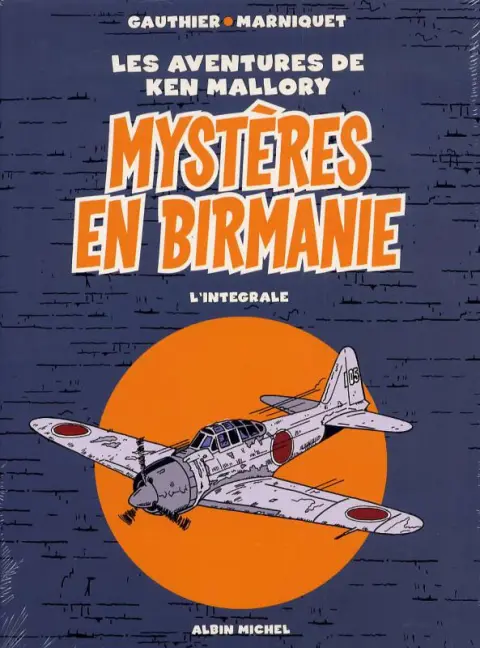 Mystères en Birmanie (Les aventures de Ken Mallory) L'intégrale