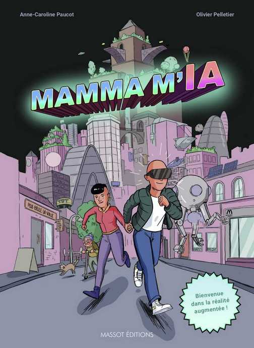 Couverture de l'album Mamma M'I.A. Bienvenue dans la réalité augmentée !