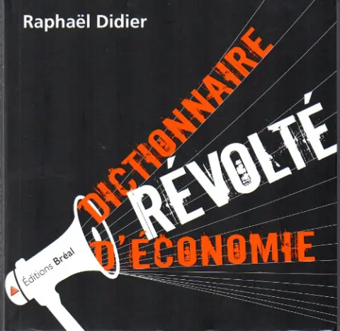 Dictionnaire révolté d'économie