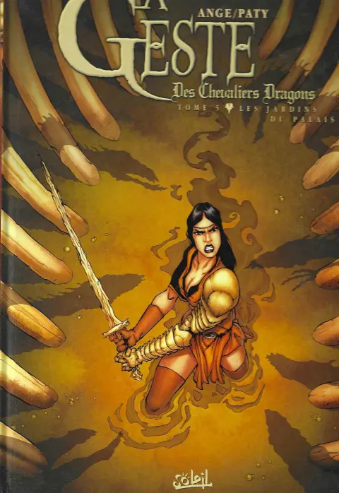 La Geste des Chevaliers Dragons Tome 5 Les jardins du palais
