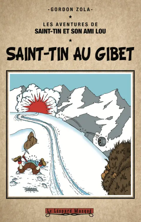 Les aventures de Saint-Tin et son ami Lou Saint-Tin au gibet