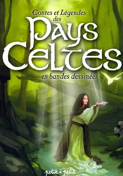 Contes et Légendes Contes et légendes des pays celtes en bandes dessinées