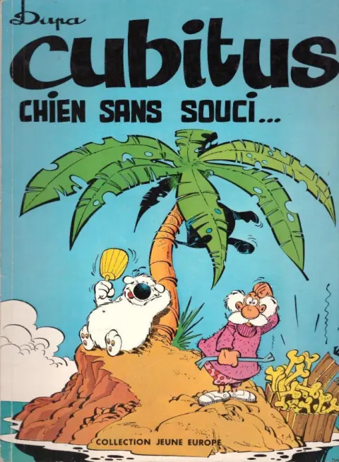 Cubitus Tome 5 Cubitus chien sans souci...