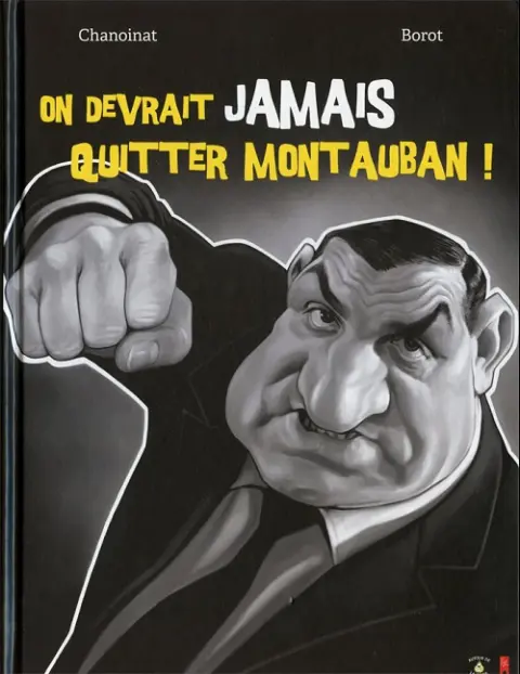 On devrait jamais quitter Montauban !