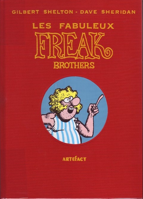 Couverture de l'album Les Fabuleux Freak Brothers Intégrale Artefact Tome 5 Intégrale