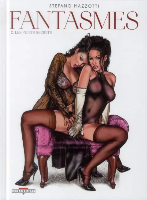Fantasmes Tome 2 Les petits secrets