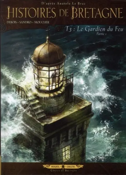 Histoires de Bretagne Tome 3 Le gardien du feu - Partie 1