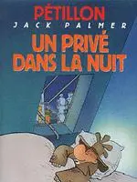 Jack Palmer Tome 10 Un privé dans la nuit