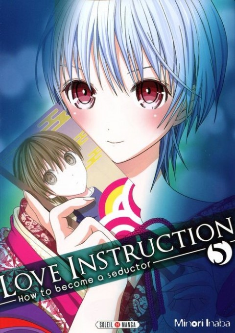 Couverture de l'album Love Instruction - How to become a seductor 5