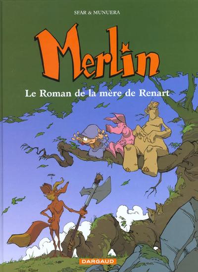 Couverture de l'album Merlin Tome 4 Le roman de la mère de Renart