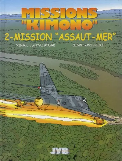 Missions Kimono N° 2 Mission Assaut - Mer
