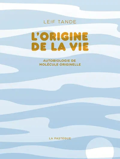 L'Origine de la vie