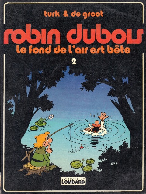Couverture de l'album Robin Dubois Tome 2 Le fond de l'air est bête