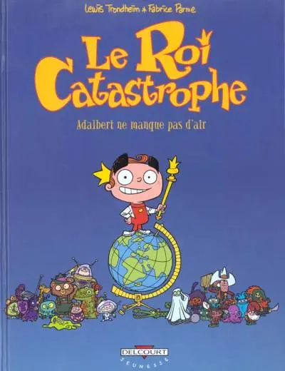 Le Roi Catastrophe