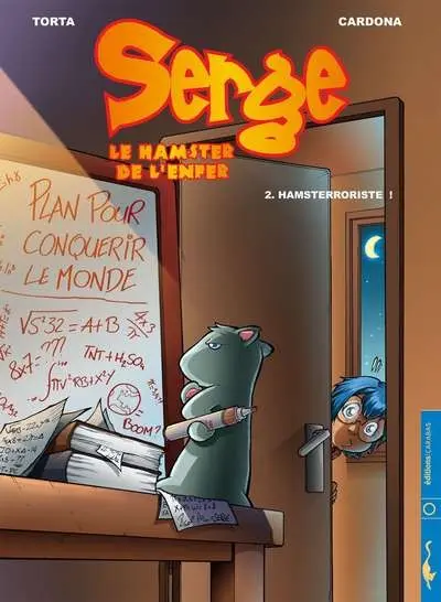Serge, le hamster de l'enfer Tome 2 Hamsterroriste !