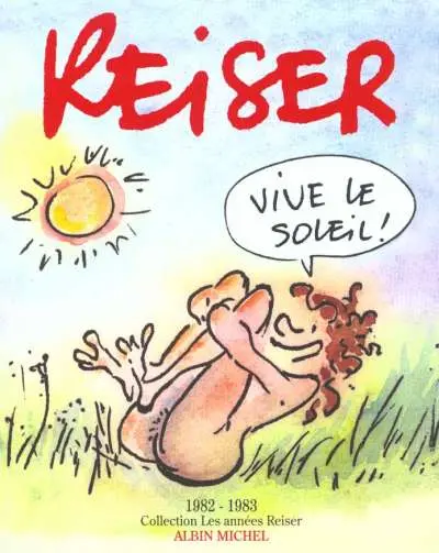 Les Années Reiser Tome 9 Vive le soleil !