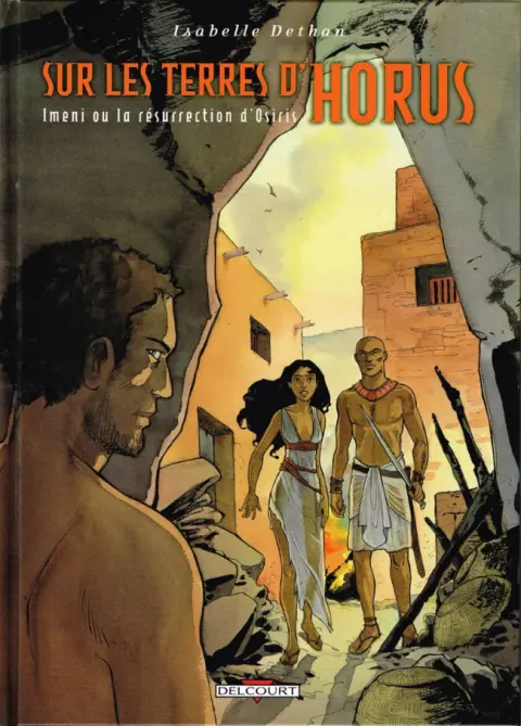 Sur les terres d'Horus Tome 8 Imeni ou la résurrection d'Osiris
