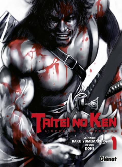 Couverture de l'album Taitei No Ken - L''Épée de l'empereur 1