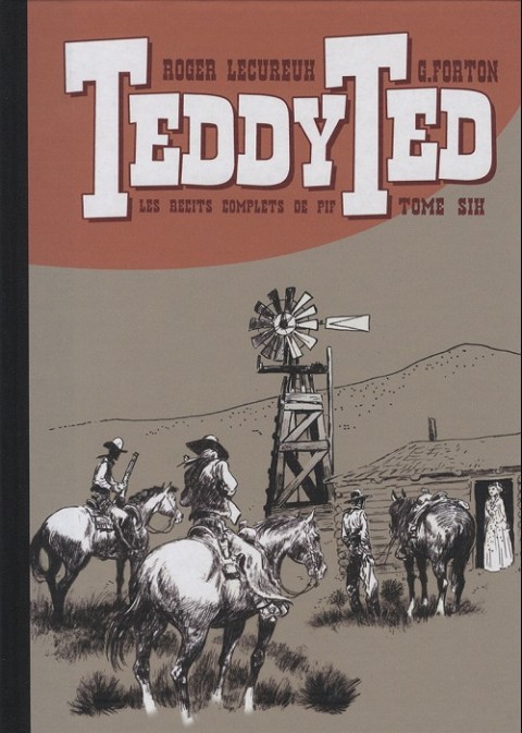 Couverture de l'album Teddy Ted Les récits complets de Pif Tome Six