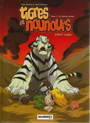 Tigres et nounours Tome 2 Le château assiégé
