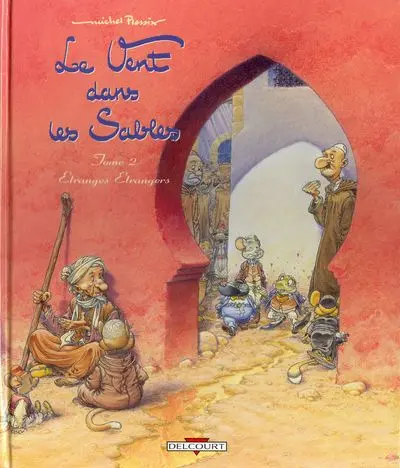 Le Vent dans les Sables Tome 2 Etranges Etrangers
