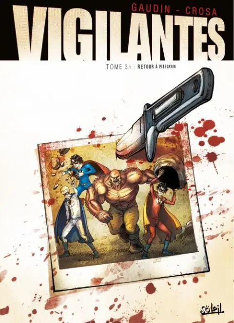 Vigilantes Tome 3 Retour à Pitsgreen