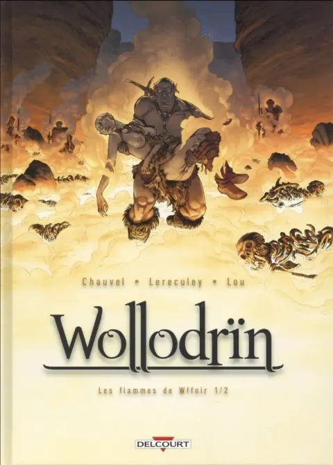 Wollodrïn Tome 7 Les flammes de Wffnïr 1/2