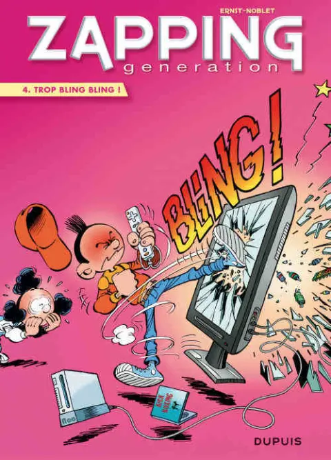 Zapping generation Tome 4 Trop bling bling !