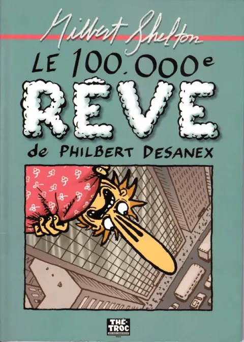 Couverture de l'album Le 100000e rêve de Philbert Desanex