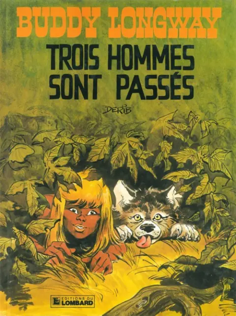 Couverture de l'album Buddy Longway Tome 3 Trois hommes sont passés