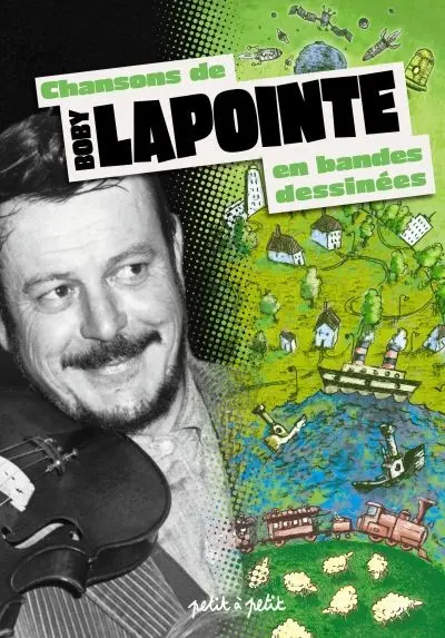 Chansons en Bandes Dessinées Chansons de Boby Lapointe en bandes dessinées