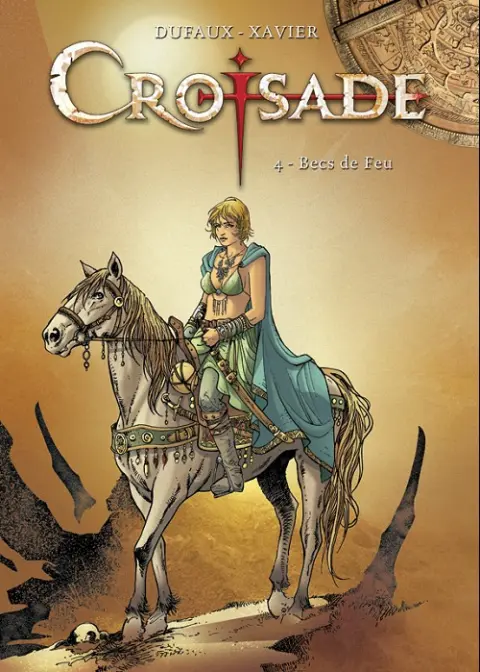 Couverture de l'album Croisade Tome 4 Becs de feu