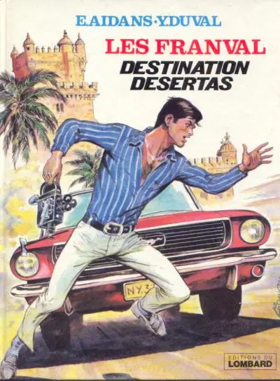 Couverture de l'album Les Franval Tome 4 Destination Desertas