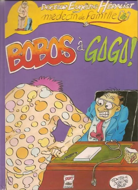 Les aventures d'Eugène Héralist, médecin de famille Tome 4 Bobos à gogo !