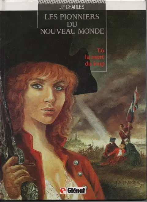 Couverture de l'album Les Pionniers du Nouveau Monde Tome 6 La mort du loup