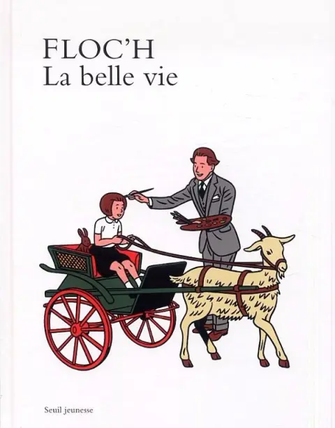 La belle vie