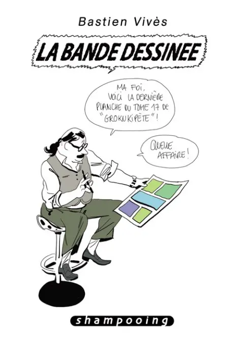 Bastien Vivès Tome 6 La Bande Dessinée