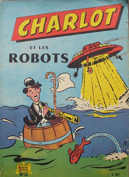 Charlot 1ère Série - SPE Tome 33 Charlot et les robots