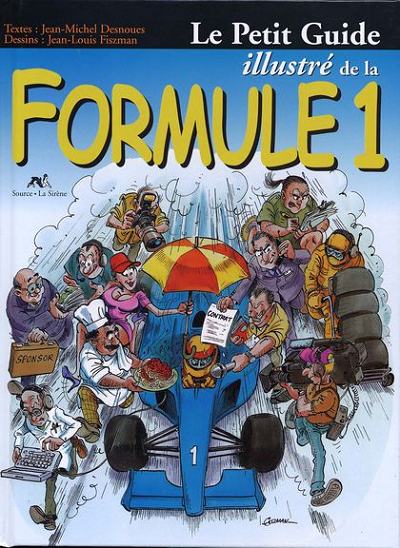 Couverture de l'album Le Petit Guide humoristique ... Le Petit Guide illustré de la Formule 1