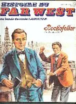 Histoire du Far West N° 31 Rockfeller et la standart oil