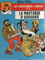 Les Aventures de Néron et Co Tome 35 La moutarde d'Abraham