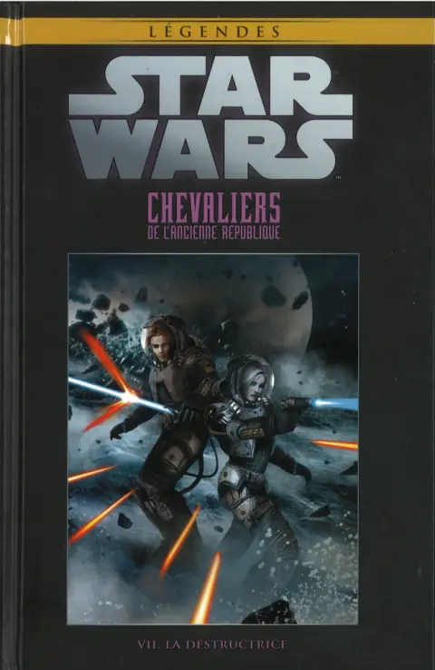 Star Wars - Légendes - La Collection Tome 73 Chevaliers de L'Ancienne République - VII. La Destructrice