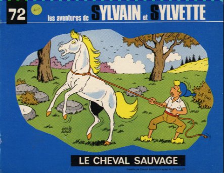 Couverture de l'album Sylvain et Sylvette Tome 72 Le cheval sauvage