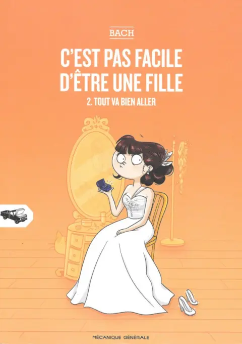 C'est pas facile d'être une fille Tome 2 Tout va bien aller