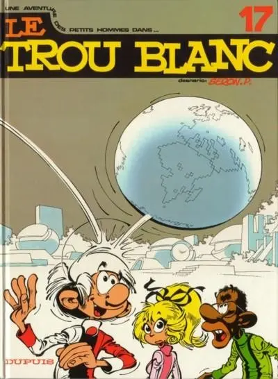 Les Petits hommes Tome 17 Le trou blanc