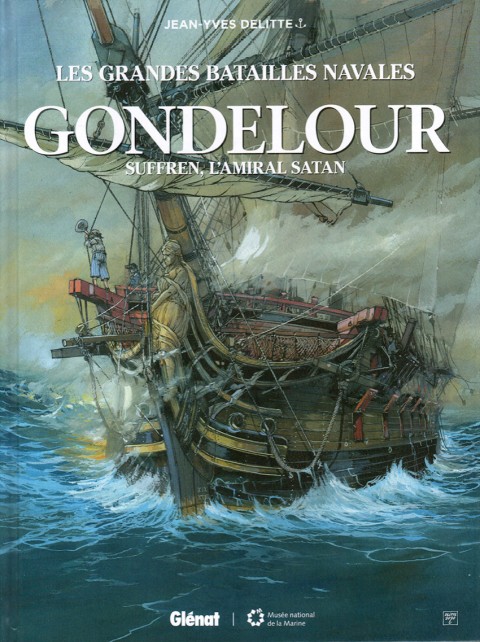 Couverture de l'album Les grandes batailles navales Tome 15 Gondelour : Suffren, l'amiral satan