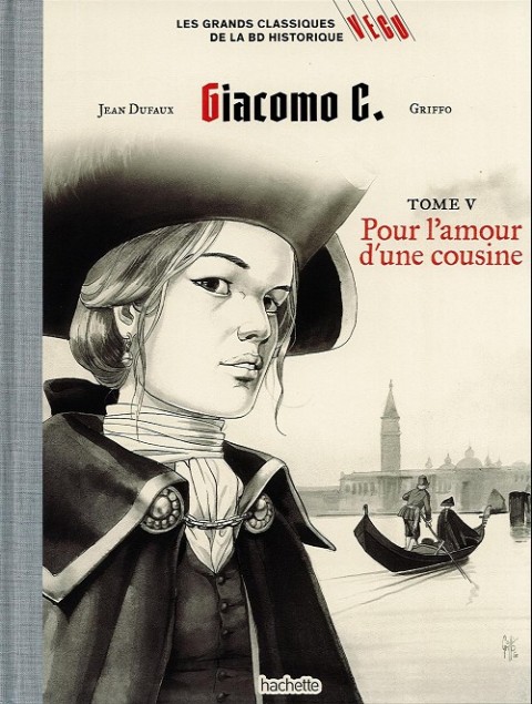 Les grands Classiques de la BD Historique Vécu - La Collection Tome 27 Giacomo C. - Tome V : Pour l'amour d'une cousine