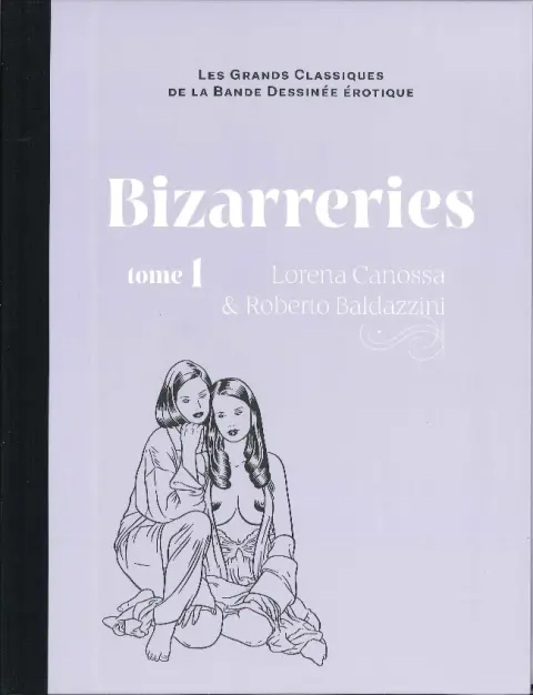 Les Grands Classiques de la Bande Dessinée Érotique - La Collection Tome 92 Bizarreries - Tome 1